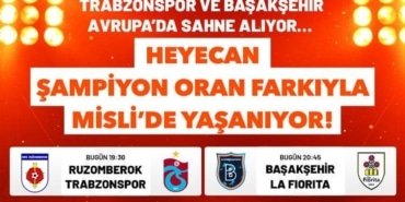 trabzonspor-ve-basaksehir-avrupada-sahne-aliyor-heyecan-sampiyon-oran-farkiyla-mislide-yasaniyor-Yxd7E7nN.jpg