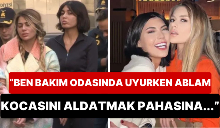 Geçtiğimiz Haftalarda Tahliye Edilen Bahar Candan’dan Şoke Eden İddia: “Ablam Sevgilimle İlişki Yaşıyor”