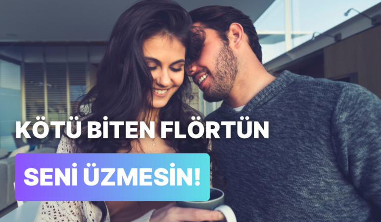 Gözümüzde Büyüttüğümüz Flörtümüz Hayal Kırıklığı Çıktığında Aklımızdan Geçen 10 Şey