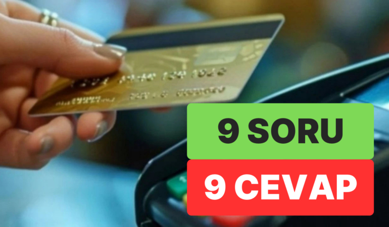 Kredi Kartından Kesilecek 750 TL Vergiye Dair Merak Edilen 9 Soru 9 Cevap