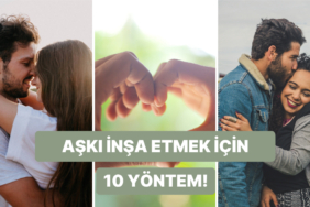 sadece-soz-yetmez-aski-insa-etmek-icin-yapilmasi-gereken-10-eylem-n9IBxe8P.jpg
