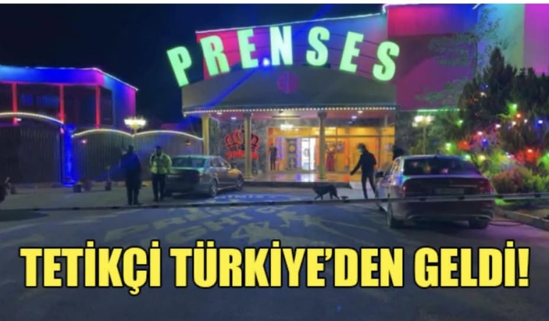 Dün akşam Prenses Gece Kulübü kurşunlamasında şok gelişme