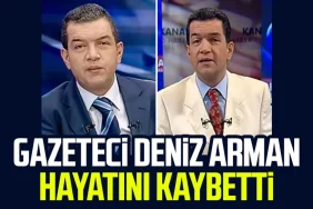 gazeteci-deniz-arman-hayatini-kaybetti-2401