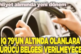 iq-79un-altinda-olanlara-surucu-belgesi-verilmeyecek