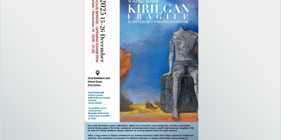 Vahid Bani’nin ‘Kırılgan’ adlı resim sergisi 15 Aralık’ta sanatseverlerle buluşacak