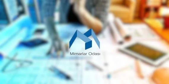 MİMARLAR ODASI: İŞ SAĞLIĞI VE GÜVENLİĞİ YASASI DEĞİŞİKLİK ÖNERİSİ BELİRSİZLİK VE KAOS YARATACAK