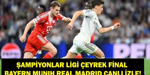 Arda Güler İlk 11’de Mi? Şampiyonlar Ligi Bayern Münih Real Madrid Maçı Şifresiz Canlı İzle