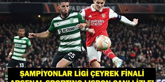 Şampiyonlar Ligi Arsenal Sporting Lisbon Maçı Şifresiz Canlı İzle