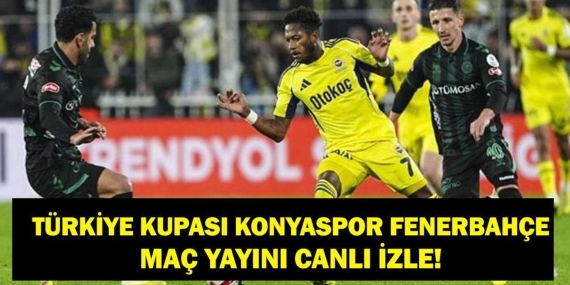 Türkiye Kupası Çeyrek Finali Konyaspor Fenerbahçe Maçı ATV Canlı İzle!