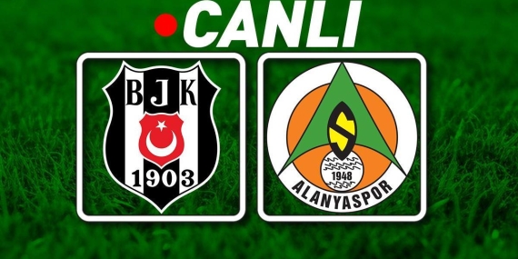 Beşiktaş – Alanyaspor | Muhtemel 11’ler…