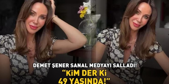Demet Şener sanal medyayı salladı! Beğeni butonu çöktü: ‘Kim der ki 49 yaşında!’