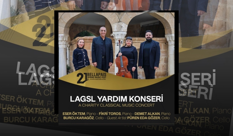BELLAPAİS İLKBAHAR MÜZİK FESTİVALİ, YARIN LAGSL YARDIM KONSERİYLE BAŞLIYOR
