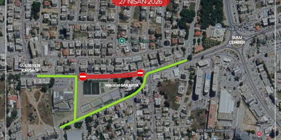 Sakarya kavşağı ile Zorbalar Sokak dönüşü arasındaki güzergâh yarından itibaren trafiğe kapatılacak