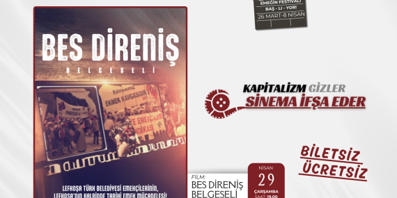 Uluslararası Kıbrıs İşçi Filmleri Festivali’nde “BES Direniş Belgeseli” gösterilecek