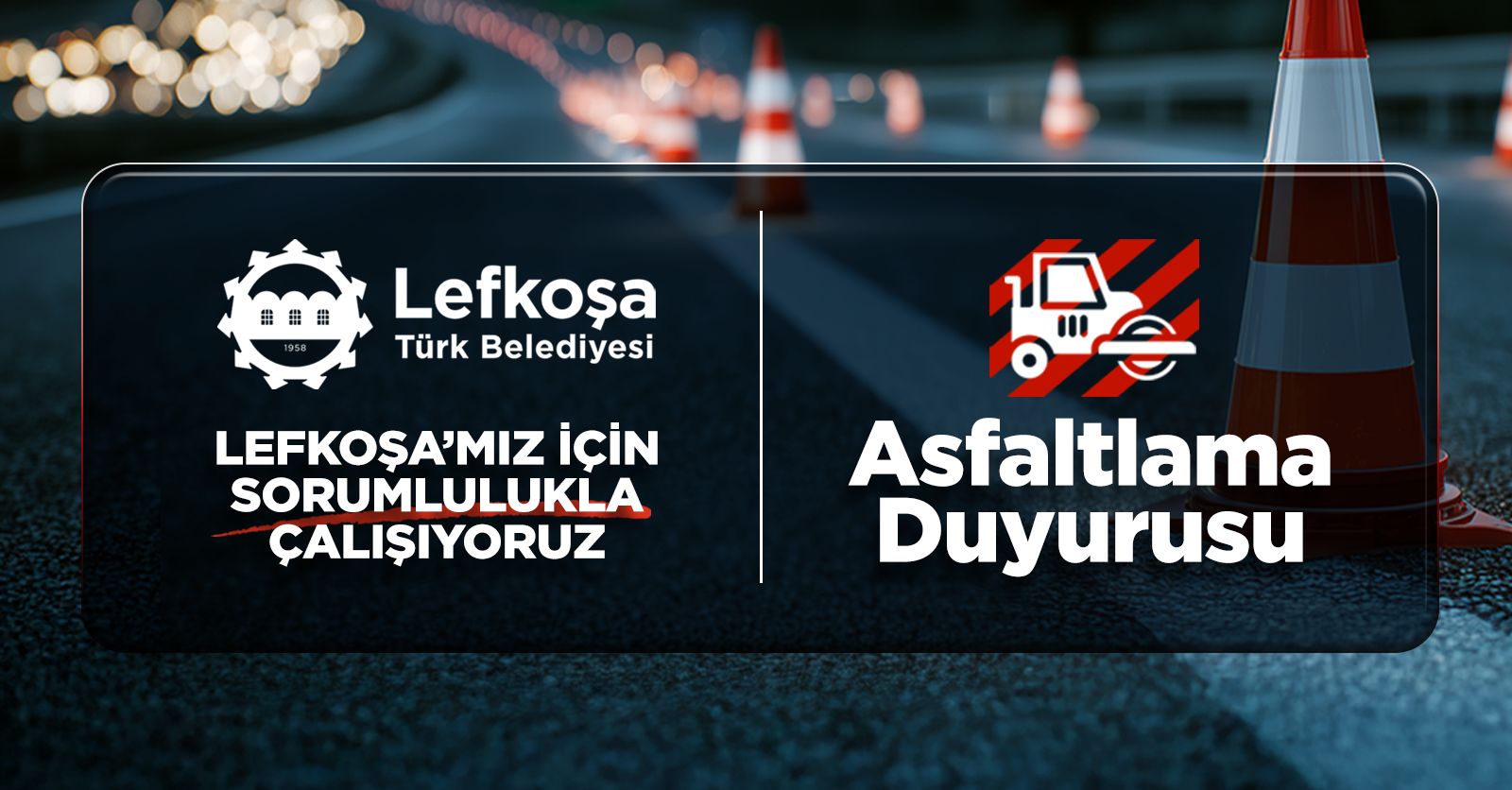 LTB hafta sonu Sanayi Bölgesi’nde asfaltlama yapacak