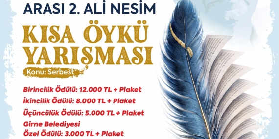 “Üniversiteler Arası 2. Ali Nesim Kısa Öykü Yarışması” başvuruları başladı