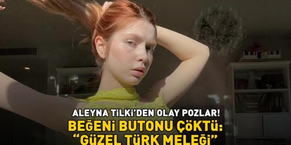 Aleyna Tilki’den olay pozlar! Beğeni butonu çöktü: ‘Güzel Türk meleği’