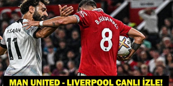 Premier Lig Manchester United Liverpool Maçı Saat Kaçta Hangi Kanalda? İşte Maç Kadrosu ve Canlı Maç Yayını Ekranı…