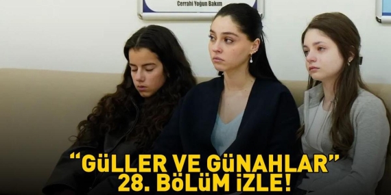 GÜLLER VE GÜNAHLAR 28. BÖLÜM İZLE FULL HD KANAL D | Murat Yıldırım ve Cemre Baysel’li Güller ve Günahlar 28. bölüm izleme ekranı