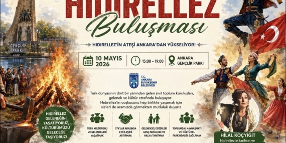 Türk Dünyası Hıdırellez Buluşması Ankara’da gerçekleşecek