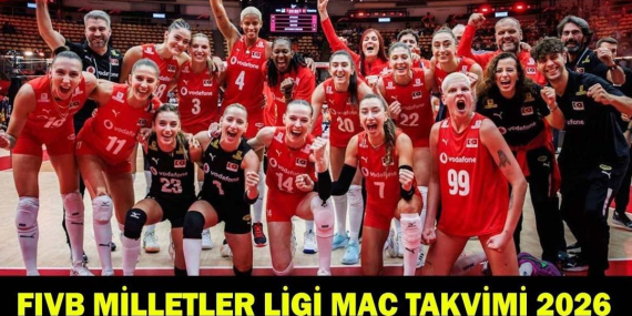 FİLENİN SULTANLARI FIVB MİLLETLER LİGİ MAÇ TAKVİMİ 2026! A Milli Kadın Voleybol Takımı 1. Hafta, 2.Hafta, 3. Hafta Maçları Ne Zaman, Nerede?