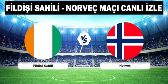 FİLDİŞİ SAHİLİ – NORVEÇ DÜNYA KUPASI MAÇI CANLI İZLE | Fildişi Sahili