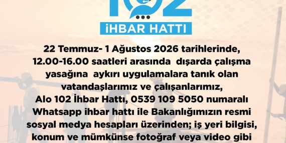 Çalışma Bakanlığı Açık Alanda Çalışma Yasağı Denetimlerini Başlattı