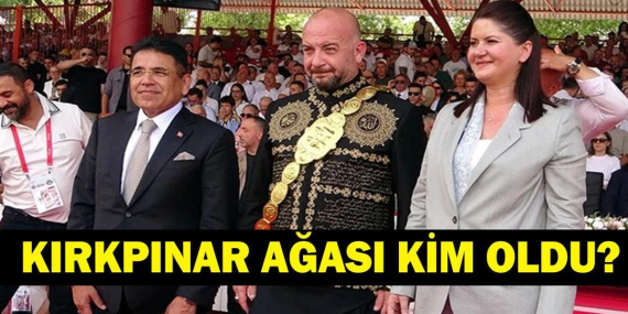 KIRKPINAR AĞASI KİM OLDU? 665. Tarihi Kırkpınar Yağlı Güreşleri’nde Kırkpınar Ağası büyük Ödül Ne Kadar?