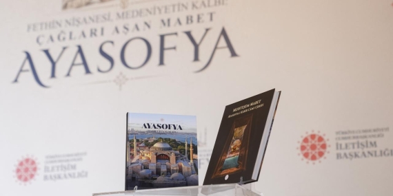 İletişim Başkanlığının “Muhteşem Mabet Ayasofya-i Kebir Cami-i Şerifi” kitabı yayımlandı