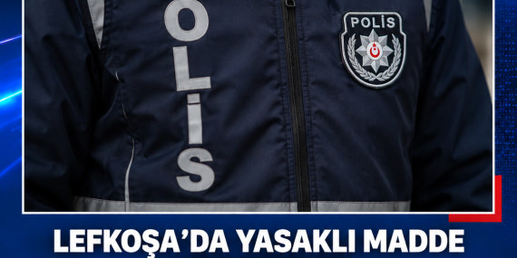 LEFKOŞA’DA YASAKLI MADDE OPERASYONU: 170 GRAM MADDE VE 103 HAP ELE GEÇİRİLDİ