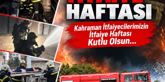 İtfaiye Haftası yarın başlıyor…