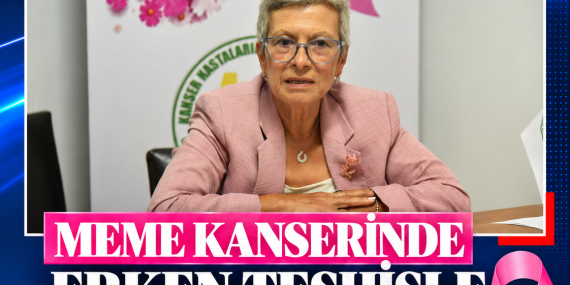 MEME KANSERİNDE ERKEN TEŞHİSLE BAŞARI ORANI YÜZDE 95’E ÇIKIYOR