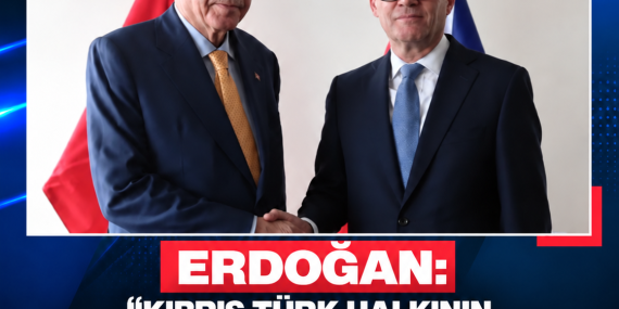 ERDOĞAN: “KIBRIS TÜRK HALKININ EGEMEN EŞİTLİĞİNİN TANINMADIĞI HİÇBİR FORMÜL SONUÇ VERMEYECEK”