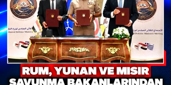 RUM, YUNAN VE MISIR SAVUNMA BAKANLARINDAN ENERJİ ALTYAPILARINI ORTAK KORUMA KARARI