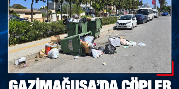 GAZİMAĞUSA’DA ÇÖPLER 3 GÜNDÜR TOPLANMADI: SOKAK ÇÖPLÜĞE DÖNDÜ