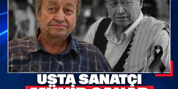 USTA SANATÇI MÜNİR CANAR 81 YAŞINDA HAYATINI KAYBETTİ