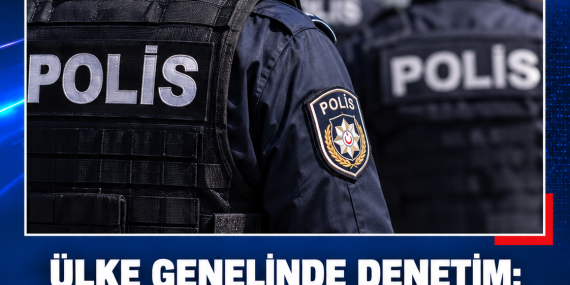 ÜLKE GENELİNDE DENETİM: İZİNSİZ İKAMET EDEN 6 KİŞİ TUTUKLANDI