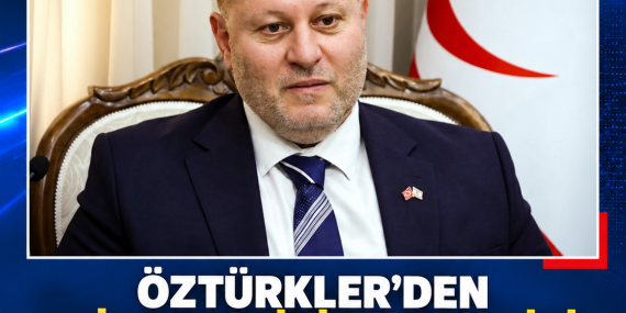 ÖZTÜRKLER’DEN HRİSTODULİDİS’E ELEŞTİRİ, ERDOĞAN’A KIBRIS MESAJI İÇİN TEŞEKKÜR