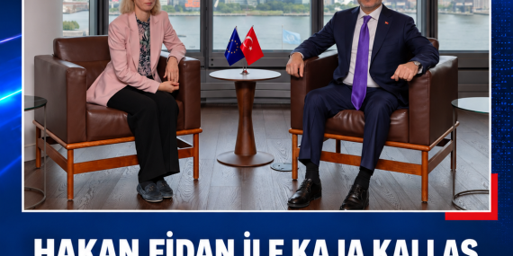 HAKAN FİDAN İLE KAJA KALLAS NEW YORK’TA BİR ARAYA GELDİ