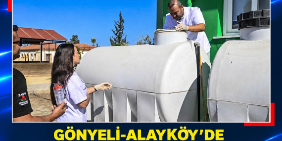 GÖNYELİ-ALAYKÖY’DE OKULLARIN SU VE GIDA GÜVENLİĞİ DENETLENDİ