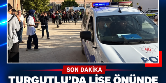 TURGUTLU’DA LİSE ÖNÜNDE SİLAHLI SALDIRI: 5 KİŞİ YARALANDI