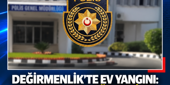 DEĞİRMENLİK’TE EV YANGINI: KUNDAKLAMA ŞÜPHESİYLE 1 TUTUKLU
