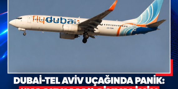 DUBAİ-TEL AVİV UÇAĞINDA PANİK: “KAÇIRILMA” SİNYALİNİN ARDINDAN PİLOTLARIN KAVGA ETTİĞİ ORTAYA ÇIKTI