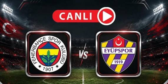 Fenerbahçe, Eyüpspor’u ağırlıyor! Muhtemel 11’ler…