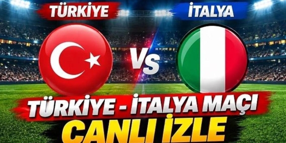 TÜRKİYE – İTALYA MAÇI ATV CANLI İZLE
