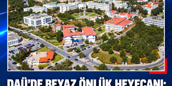 DAÜ’DE BEYAZ ÖNLÜK HEYECANI: ECZACILIK VE TIP ÖĞRENCİLERİ İLK ADIMLARINI ATACAK