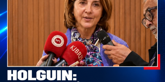HOLGUIN: “KIBRIS’TA İLERLEME PENCERESİ GİDEREK KAPANIYOR”
