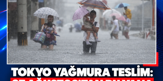 TOKYO YAĞMURA TESLİM: 27 AĞUSTOS’TAN BU YANA TEK BİR KURU GÜN YAŞANMADI