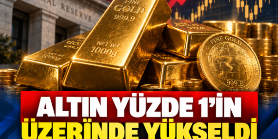 ALTIN YÜZDE 1’İN ÜZERİNDE YÜKSELDİ: ONS FİYATI 4.310 DOLARI AŞTI