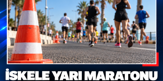 İSKELE YARI MARATONU NEDENİYLE BAZI YOLLAR TRAFİĞE KAPATILACAK